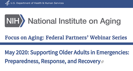 Federal Partners Webinar: Supporting Older Adults in Emergencies - Preparedness, Response, and Recovery