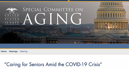 U.S. Senate Special Committee on Aging Hearing: Caring for Seniors Amid the COVID-19 Crisis