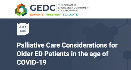 GEDC Webinar: Palliative Care Considerations for Older ED Patients in the Age of COVID-19