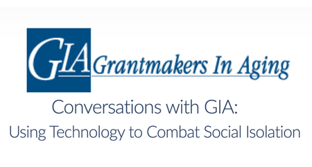 GIA Webinar: Using Technology to Combat Social Isolation
