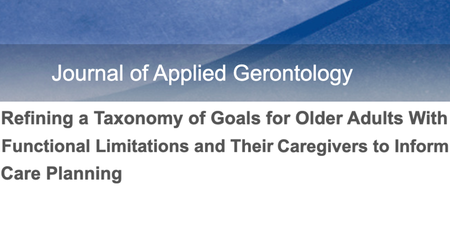 JAG Article: Refining a Taxonomy of Goals for Older Adults With Functional Limitations and Their Caregivers to Inform Care Planning