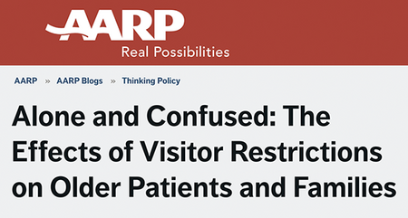 AARP Three-Part Blog Series: Impact of Hospital Visitation Policies on Families and Older Patients during COVID-19