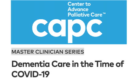 CAPC Master Clinician Series: Dementia Care in the Time of COVID-19