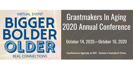 GIA 2020 Annual Conference: Bigger, Bolder, Older Promoting Innovation for All Ages