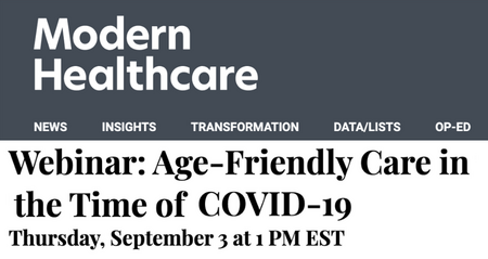 Modern Healthcare Webinar: Age-Friendly Care in the Time of COVID-19