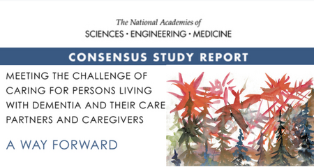 NASEM Report: Meeting the Challenge of Caring for Persons Living with Dementia and Their Care Partners and Caregivers