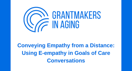 Conveying Empathy from a Distance Using E empathy in Goals of Care Conversations 1