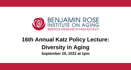 16th Annual Katz Policy Lecture Diversity in Aging