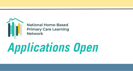 The National Home Based Primary Care Learning Network Request for Applications 1