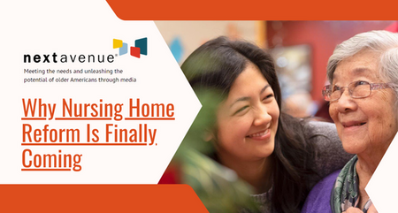 Why Nursing Home Reform Is Finally Coming