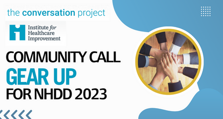 The Conversation Project Community Call Planning for National Healthcare Decisions Day 2023
