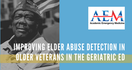 Leveraging VA geriatric emergency department accreditation to improve elder abuse detection in older Veterans using a standardized tool