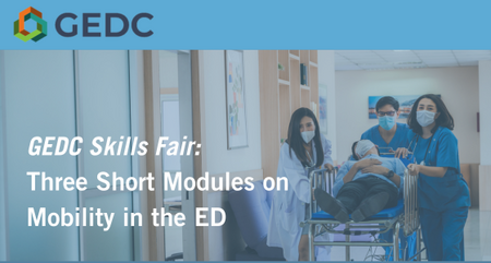 GEDC Skills Fair Three Short Modules on Mobility in the ED