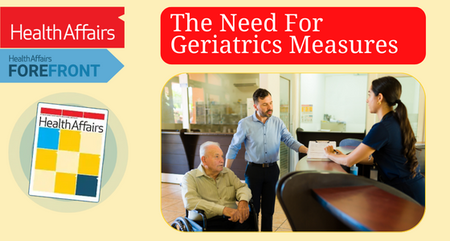 Health Affairs Forefront The Need For Geriatrics Measure 3