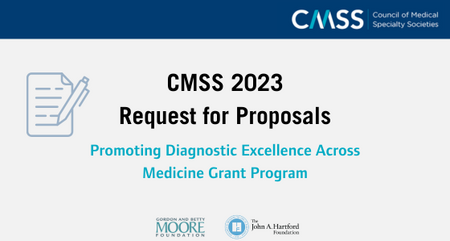 Council of Medical Specialty Societies Request for Proposals 2023 Promoting Diagnostic Excellence Across Medicine Grant Program