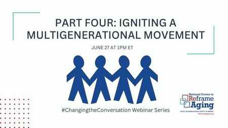 Reframe Aging Fourth Webinar
