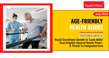 Health Affairs Rapid Enrollment Growth In Look Alike Dual Eligible Special Needs Plans A Threat To Integrated Care
