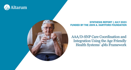 Altarum Report AAAD SNP Care Coordination and Integration Using the Age Friendly Health Systems 4 Ms Framework