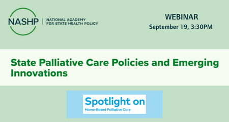 NASHP State Palliative Care Policies and Emerging Innovations webinar 918 1