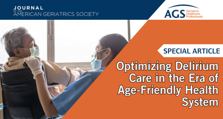 JAGS Paper Optimizing Delirium Care in the Era of Age Friendly Health System
