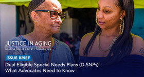 Justice in Aging Issue Brief: Dual Eligible Special Needs Plans (D-SNPs) - What Advocates Need to Know