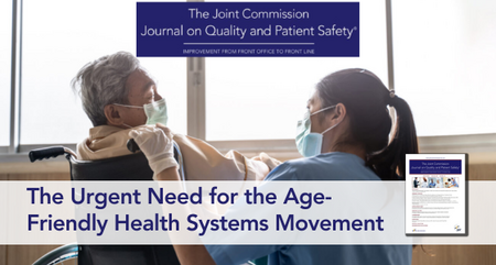 The Urgent Need for the Age Friendly Health Systems Movement