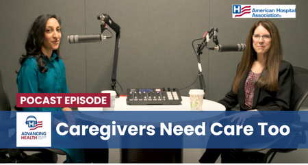 Caregivers Need Care Too ADVNCING HEALTH podcast