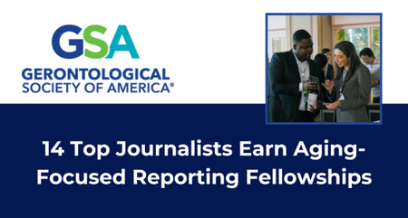2024 GSA Journalists in Aging Fellows Program