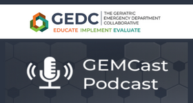 GEMCast: Geriatric Emergency Medicine Podcast Series 2026