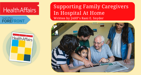 Health Affairs Forefront Supporting Family Caregivers In Hospital At Home