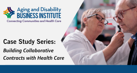 Aging and Disability Business Institute Success Story Case Study
