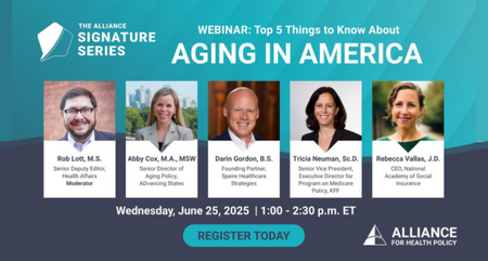 Alliance for Health Policy Signature Series Webinar 1