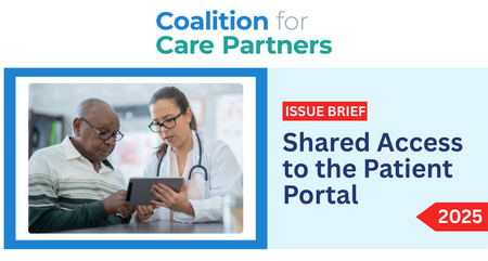 Coalition for Care Partners Issue Brief Shared Access to the Patient Portal