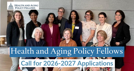 Health and Aging Policy Fellows 2026 2027 Call for Applications