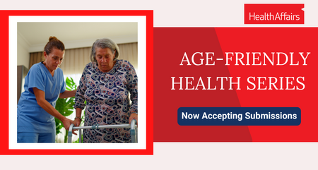 Health Affairs February Age Friendly Health Series 2025