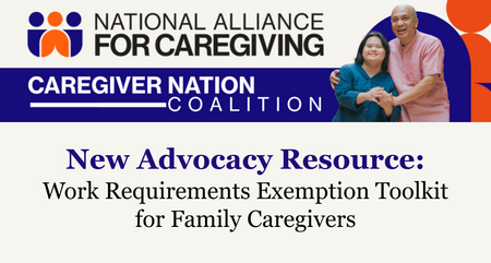 Work Requirements Exemption Toolkit for Family Caregivers Caregiver Nation Coalition