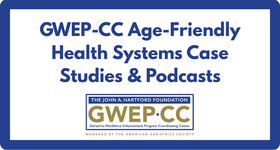 GWEP-CC Resources: Age-Friendly Case Studies and Podcasts