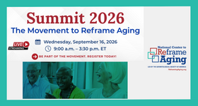National Center to Reframe Aging 2026 Summit Livestream