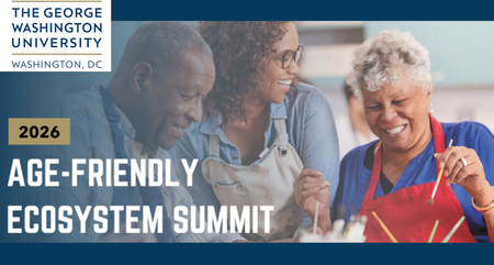 GW 2026 Age Friendly Ecosystem Summit