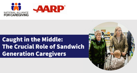 NAC and AARP Report: Caught in the Middle - The Crucial Role of Sandwich Generation Caregivers