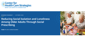 CHCS Evidence Roundup: Reducing Social Isolation and Loneliness Among Older Adults Through Social Prescribing