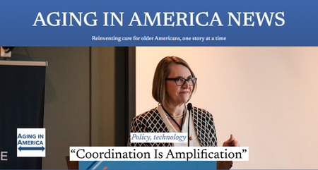 Aging in America News Coordination is Amplification Rani E Snyder