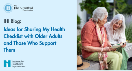 IHI Blog Ideas for Sharing My Health Checklist with Older Adults and Those Who Support Them