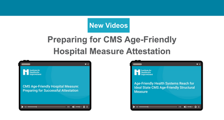 CMS Age Friendly Hospital Measure Videos Preparing for Successful Attestation
