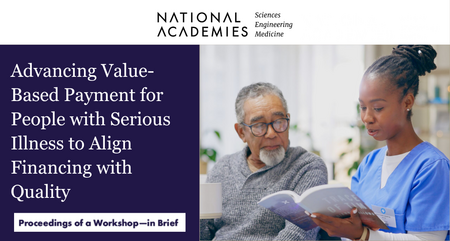 NASEM PROCEEDINGS OF A WORKSHOP in BRIEF Serious Illness