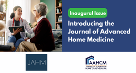 Inaugural Issue: Introducing the Journal of Advanced Home Medicine