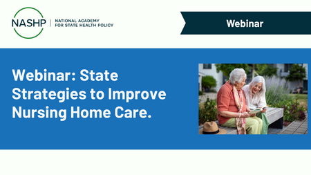 NASHP Improve Nursing Home Webinar