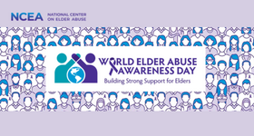 World Elder Abuse Awareness Day: Join Us in Building Stronger Supports for Older Adults