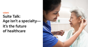 Rush Center for Excellence in Aging Guest Blog: Age Isn't a Specialty—It's the Future of Healthcare