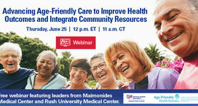 AHA Webinar: Advancing Age-Friendly Care to Improve Health Outcomes and Integrate Community Resources